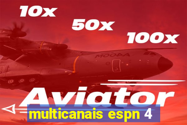 multicanais espn 4